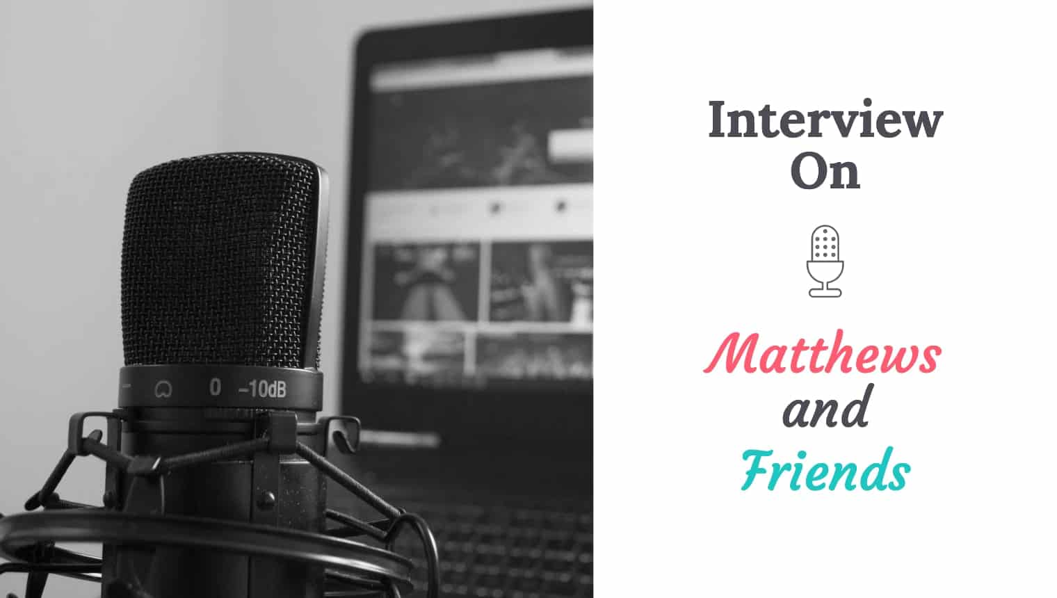 interview matthews and friends